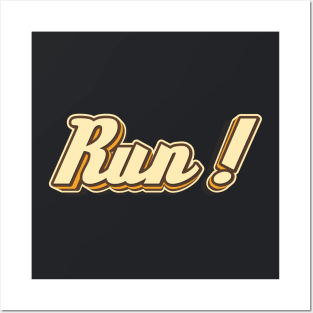 Run! typography Posters and Art